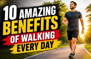 10 Amazing Benefits of Walking Every Day 10 Amazing Benefits of Walking Every Day